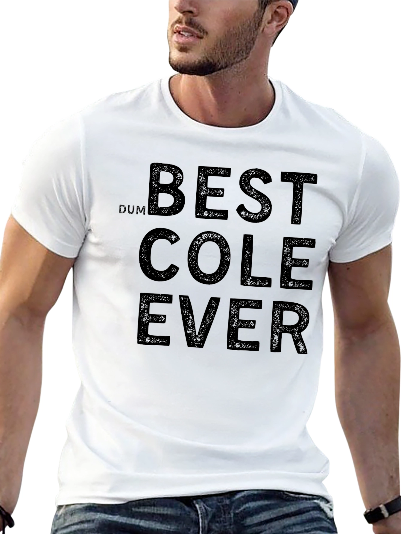 Best Cole Ever Graphic T-Shirt