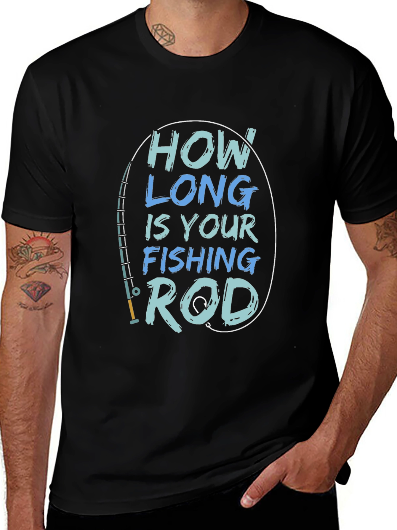 How Long is Your Fishing Rod T-Shirt