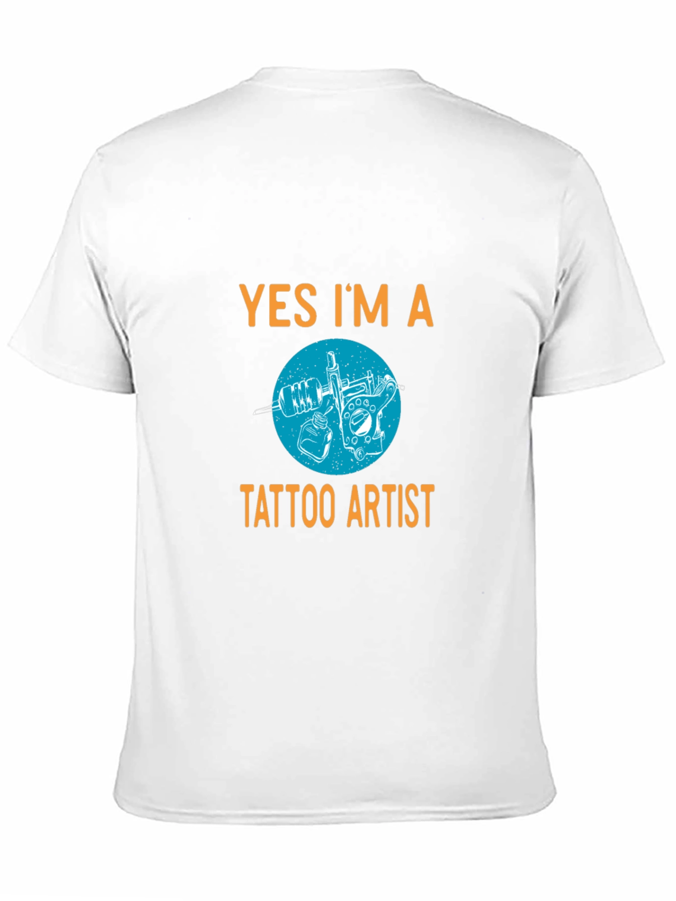 Yes Im A Tattoo Artist Graphic Tee