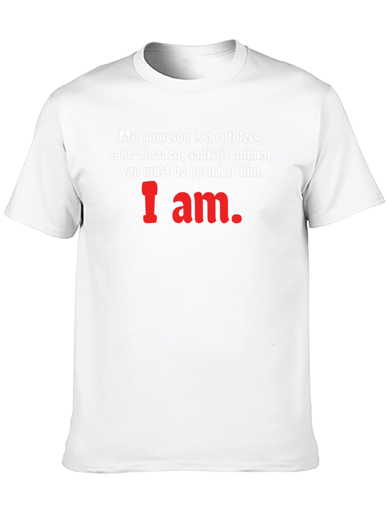Ruthless Son T-Shirt - Proud Mom Tee