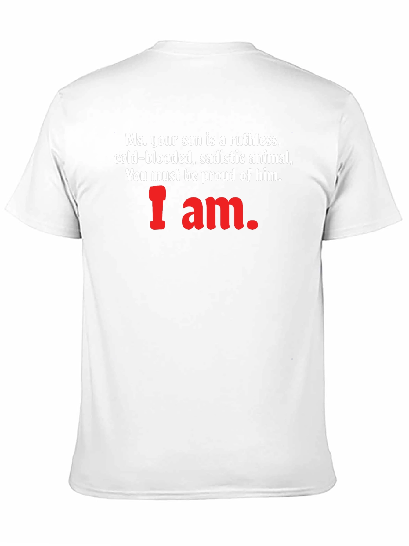 Ruthless Son T-Shirt - Proud Mom Tee