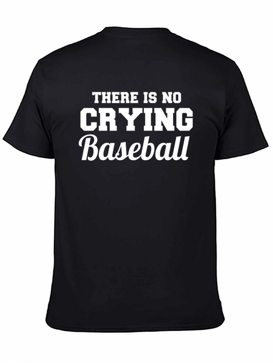 There Is No Crying In Baseball Graphic T-Shirt