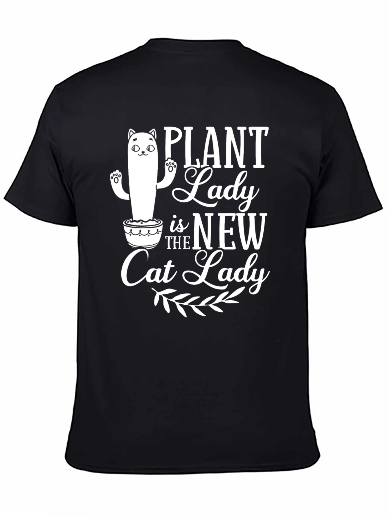 Plant Lady is the New Cat Lady T-Shirt