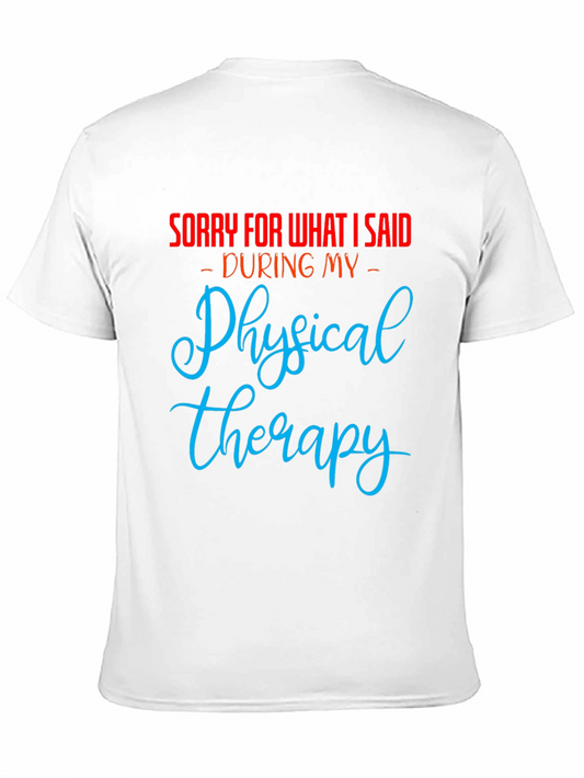 Funny Physical Therapy Apology T-Shirt