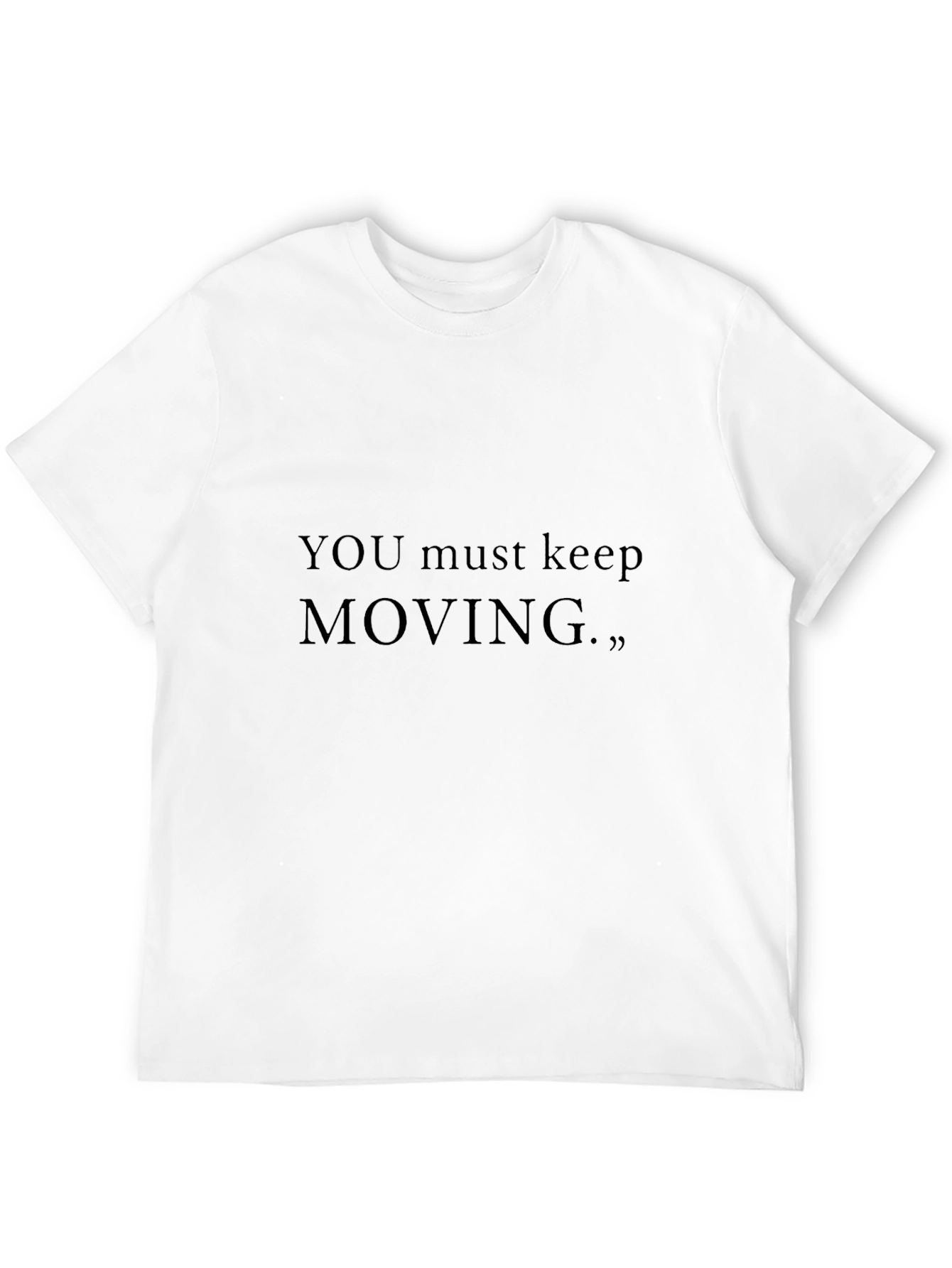Motivational Black T-Shirt - Keep Moving