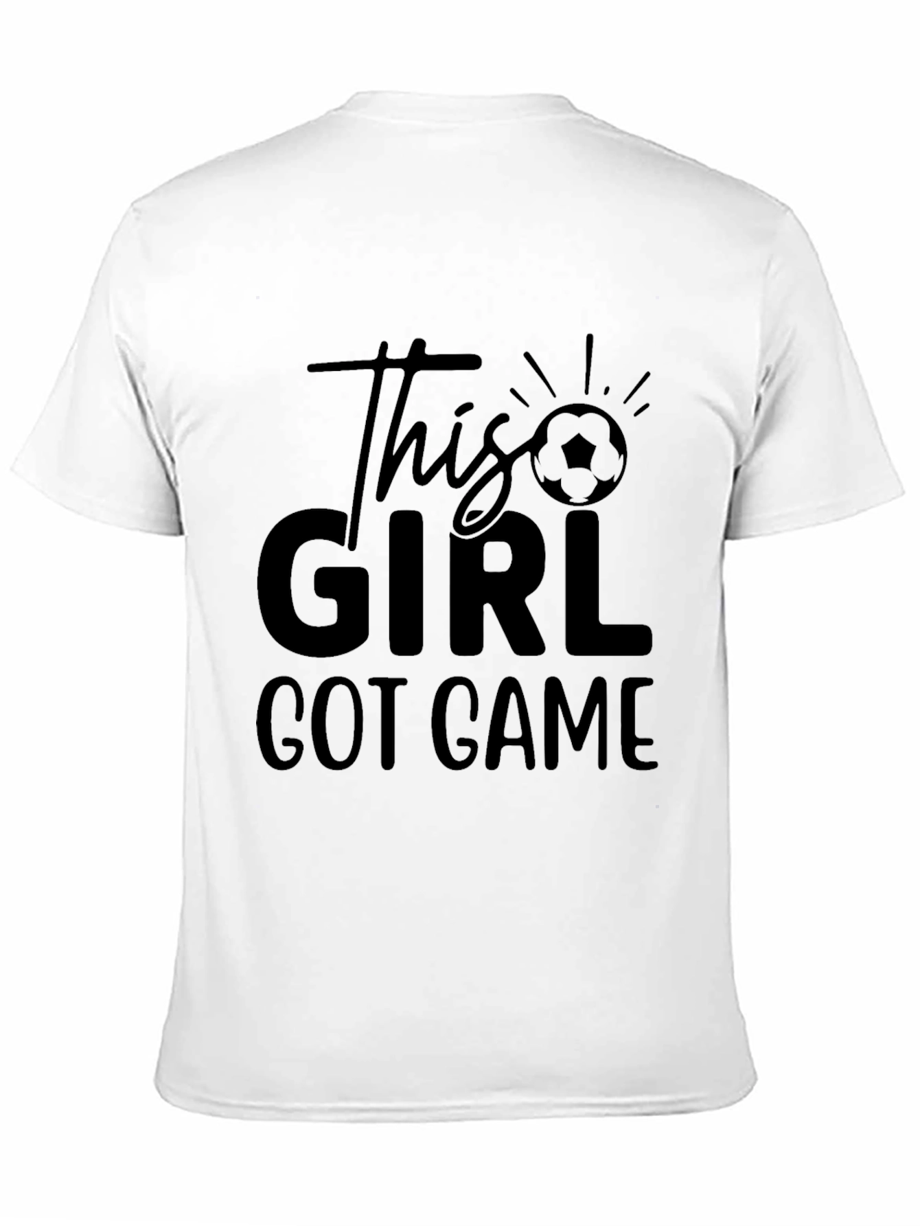 This Girl Got Game Soccer T-Shirt
