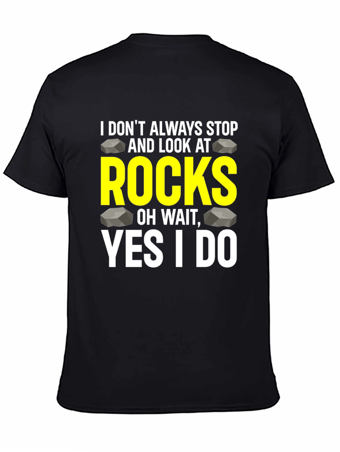 I Stop & Look at Rocks T-Shirt