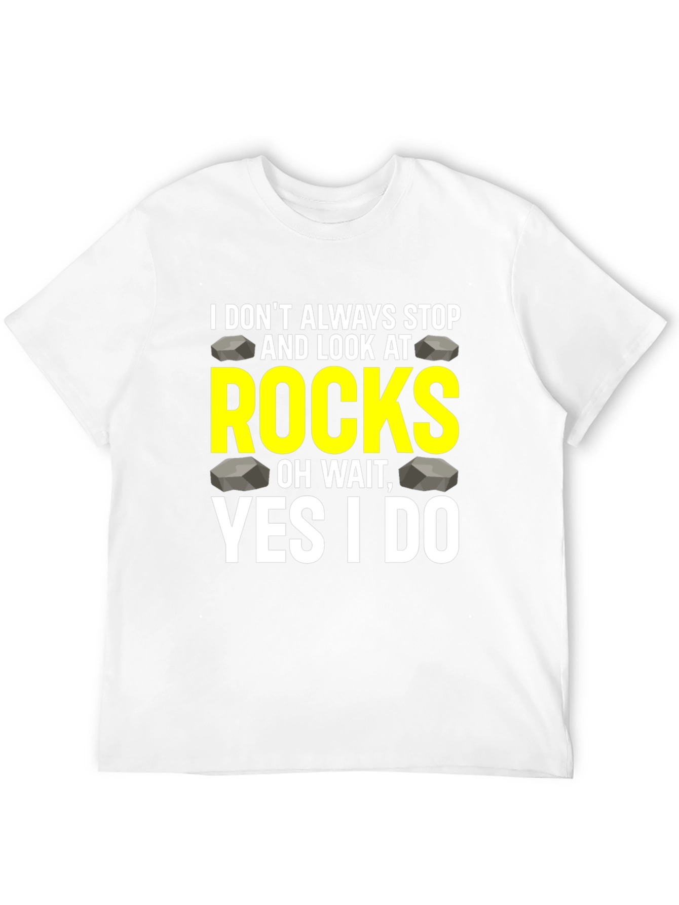 I Stop & Look at Rocks T-Shirt