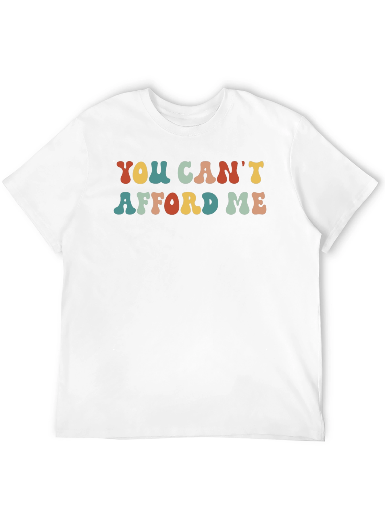 Retro You Cant Afford Me Graphic T-Shirt