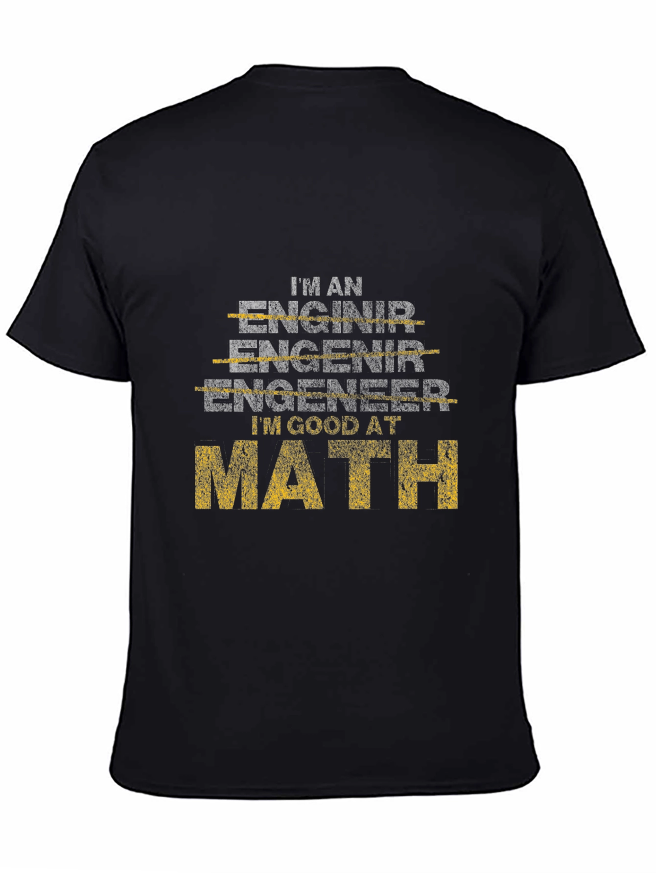 Engineer Good at Math Funny T-Shirt