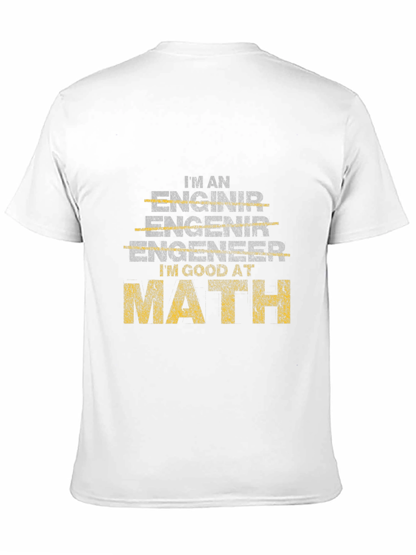 Engineer Good at Math Funny T-Shirt