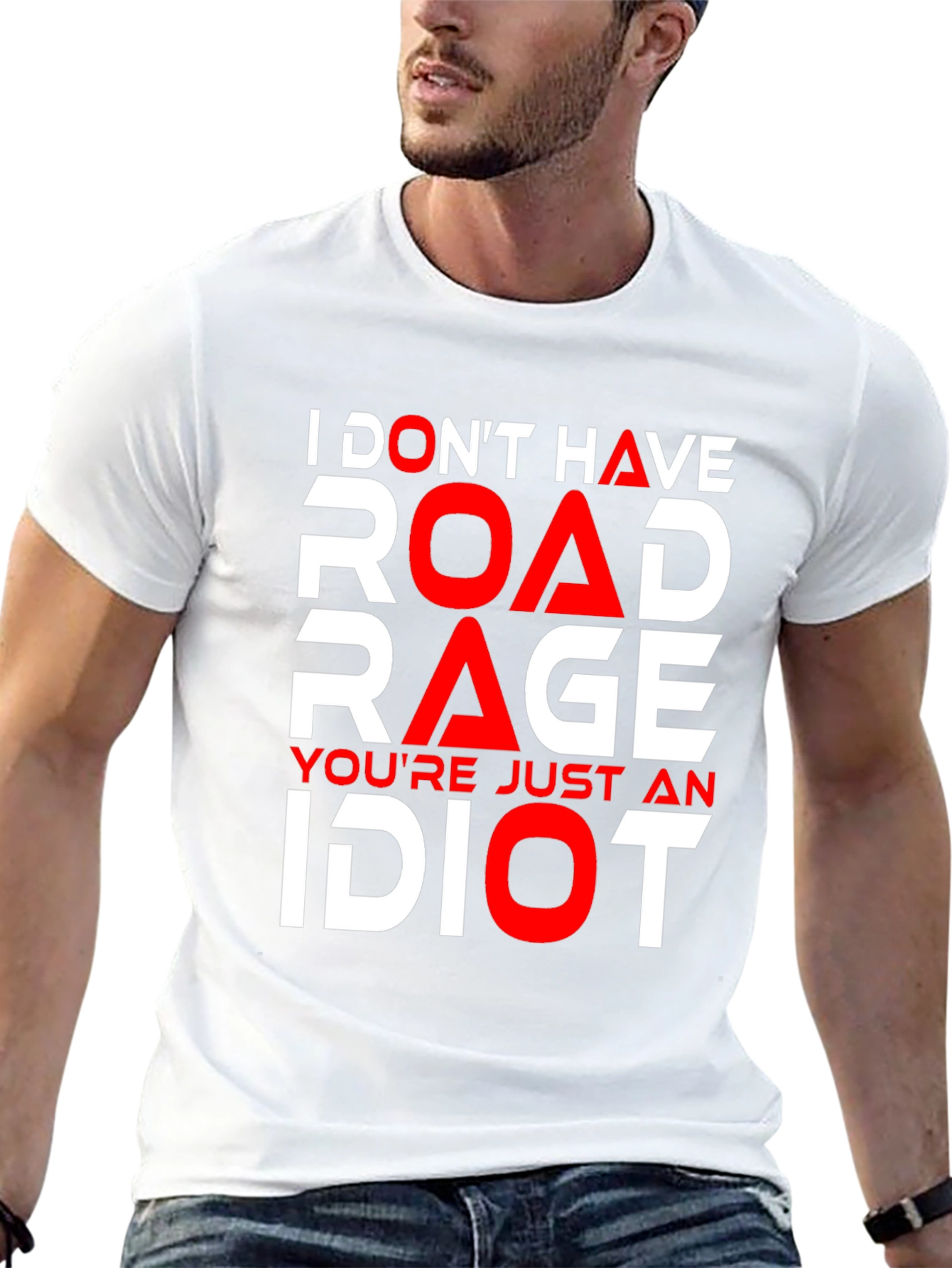 Funny Road Rage T-Shirt - Youre Just an Idiot!
