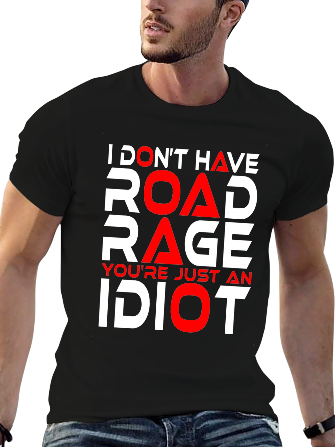 Funny Road Rage T-Shirt - Youre Just an Idiot!