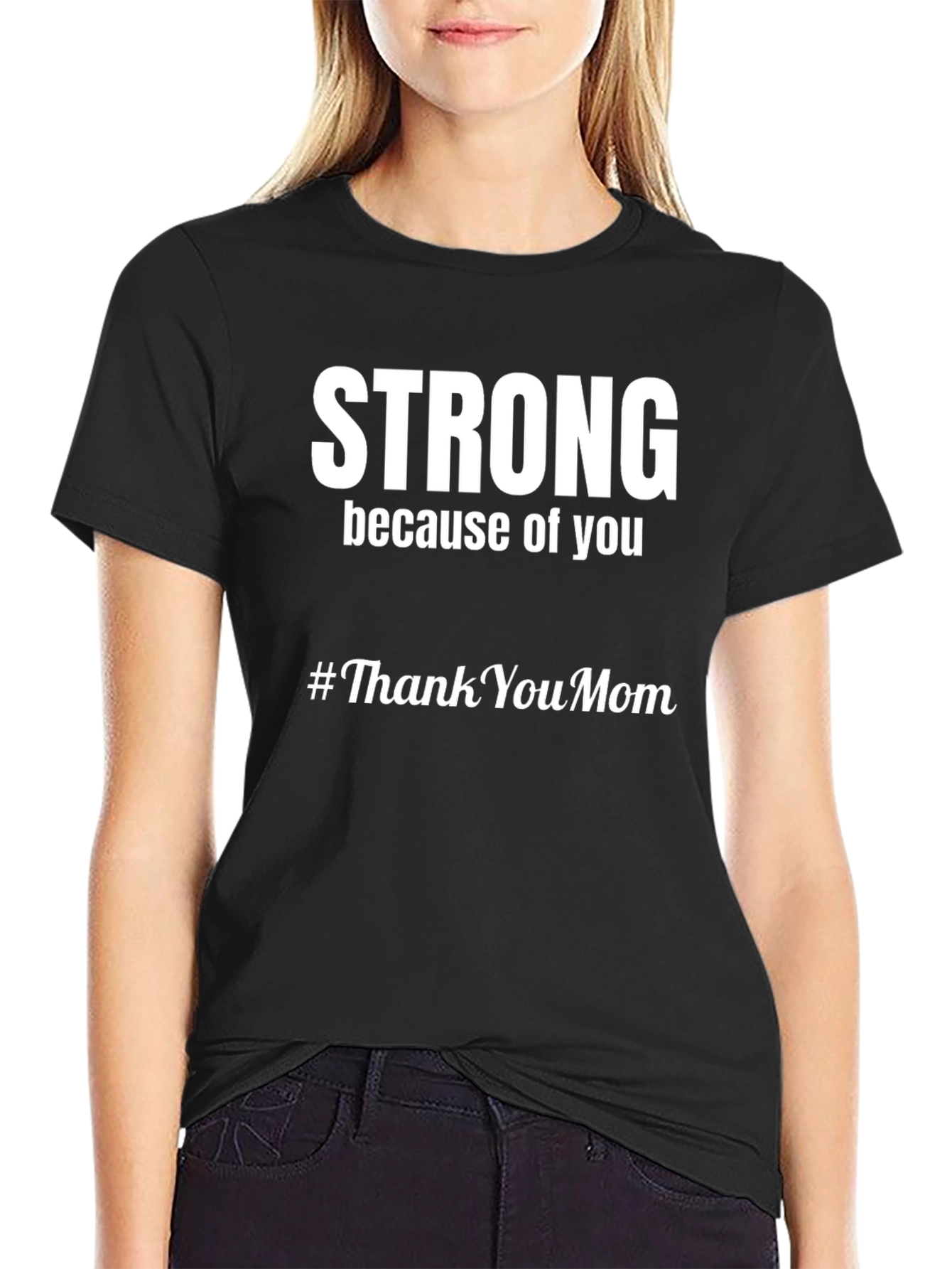 Strong Because of You T-Shirt