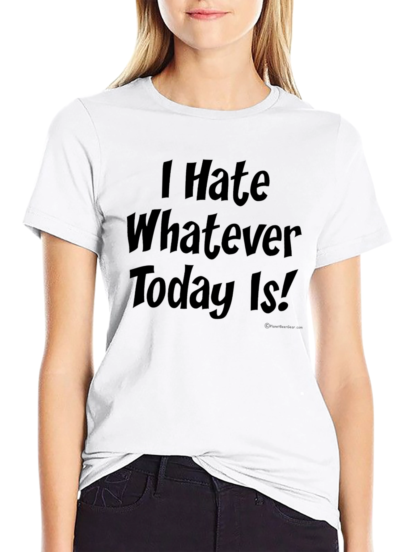 I Hate Whatever Today Is! Novelty T-Shirt