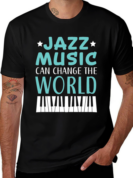 Jazz Music Can Change the World T-Shirt