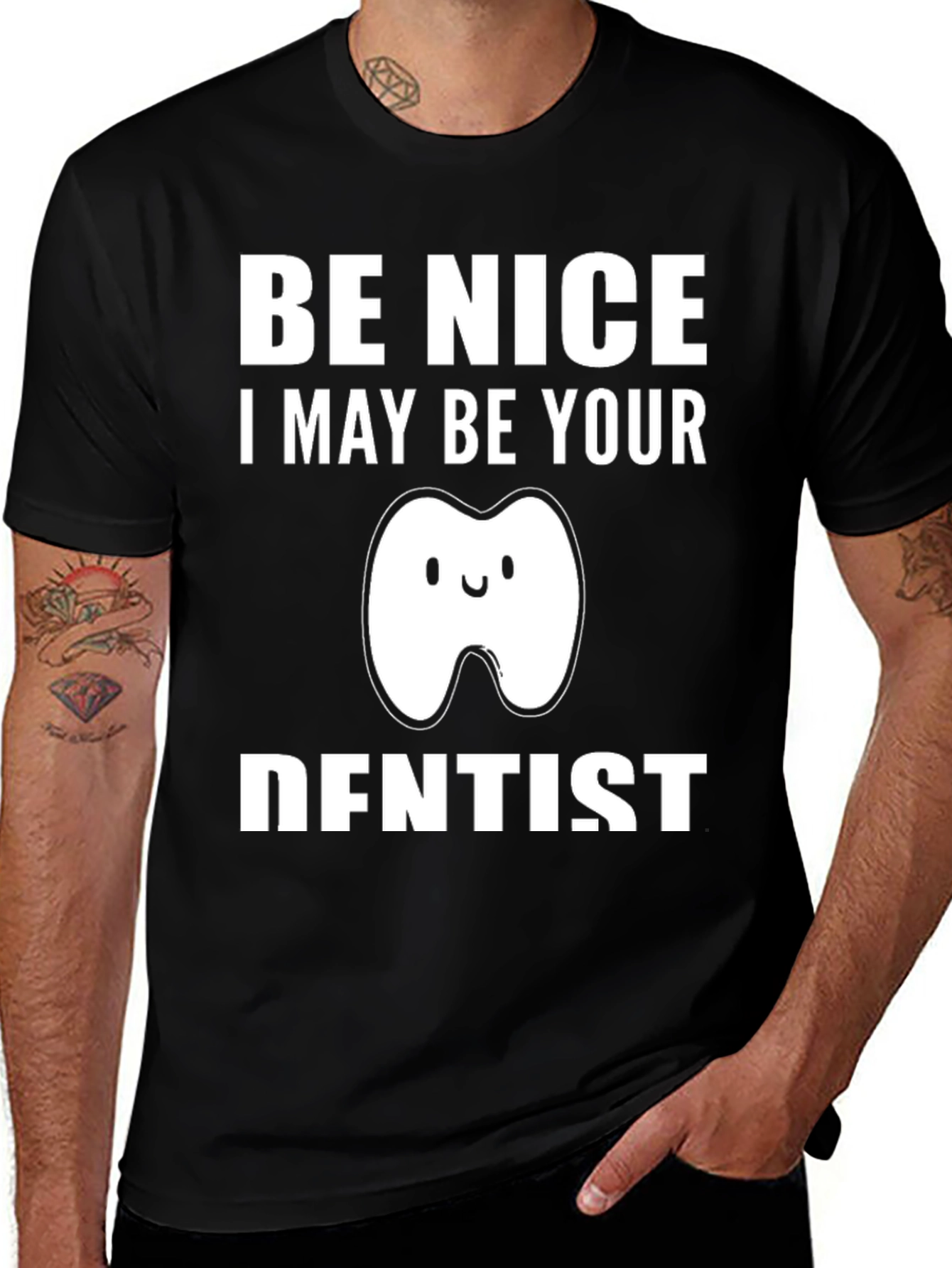 Be Nice I May Be Your Dentist T-Shirt Funny