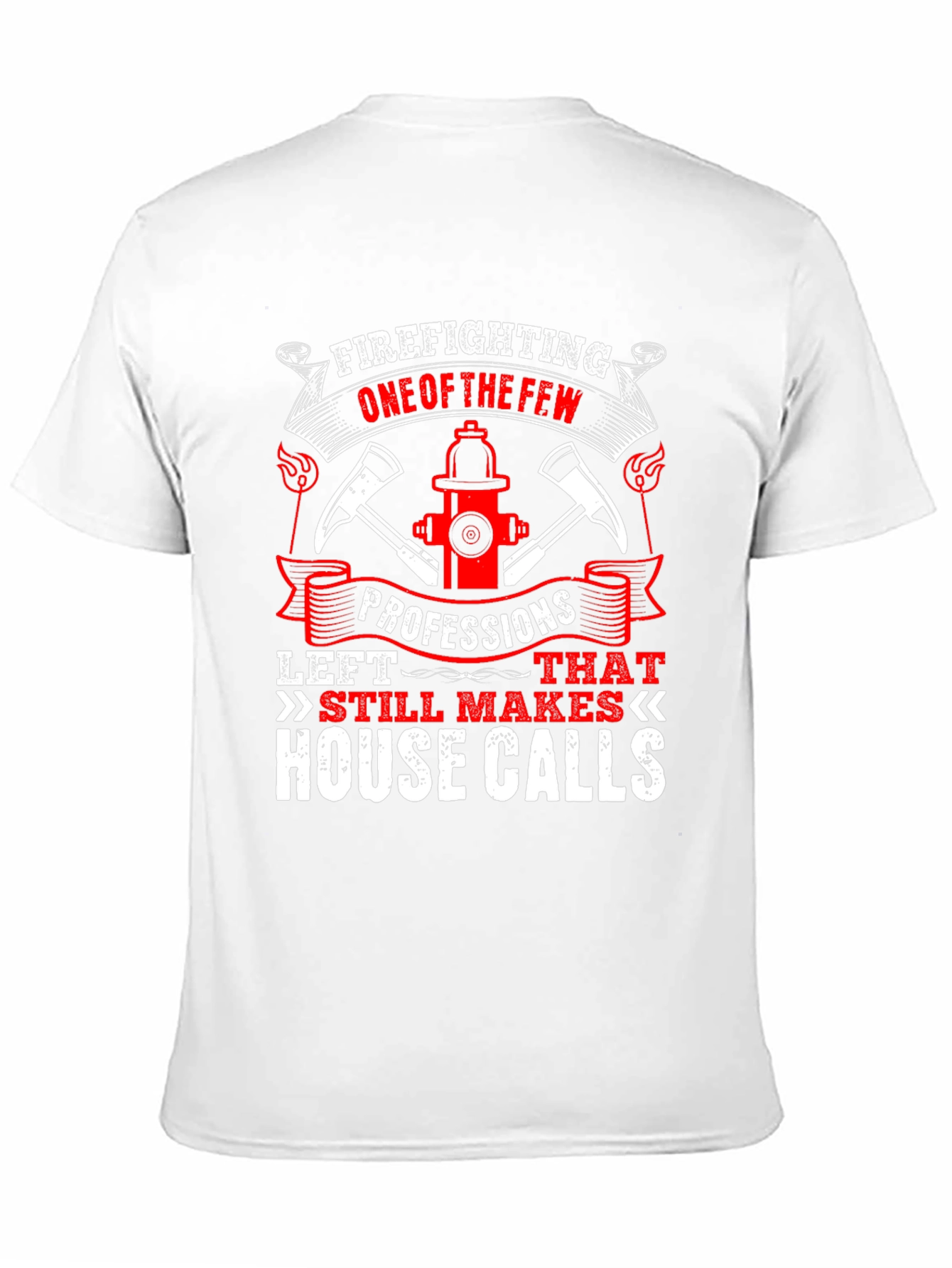 Firefighter T-Shirt - House Calls Graphic Tee