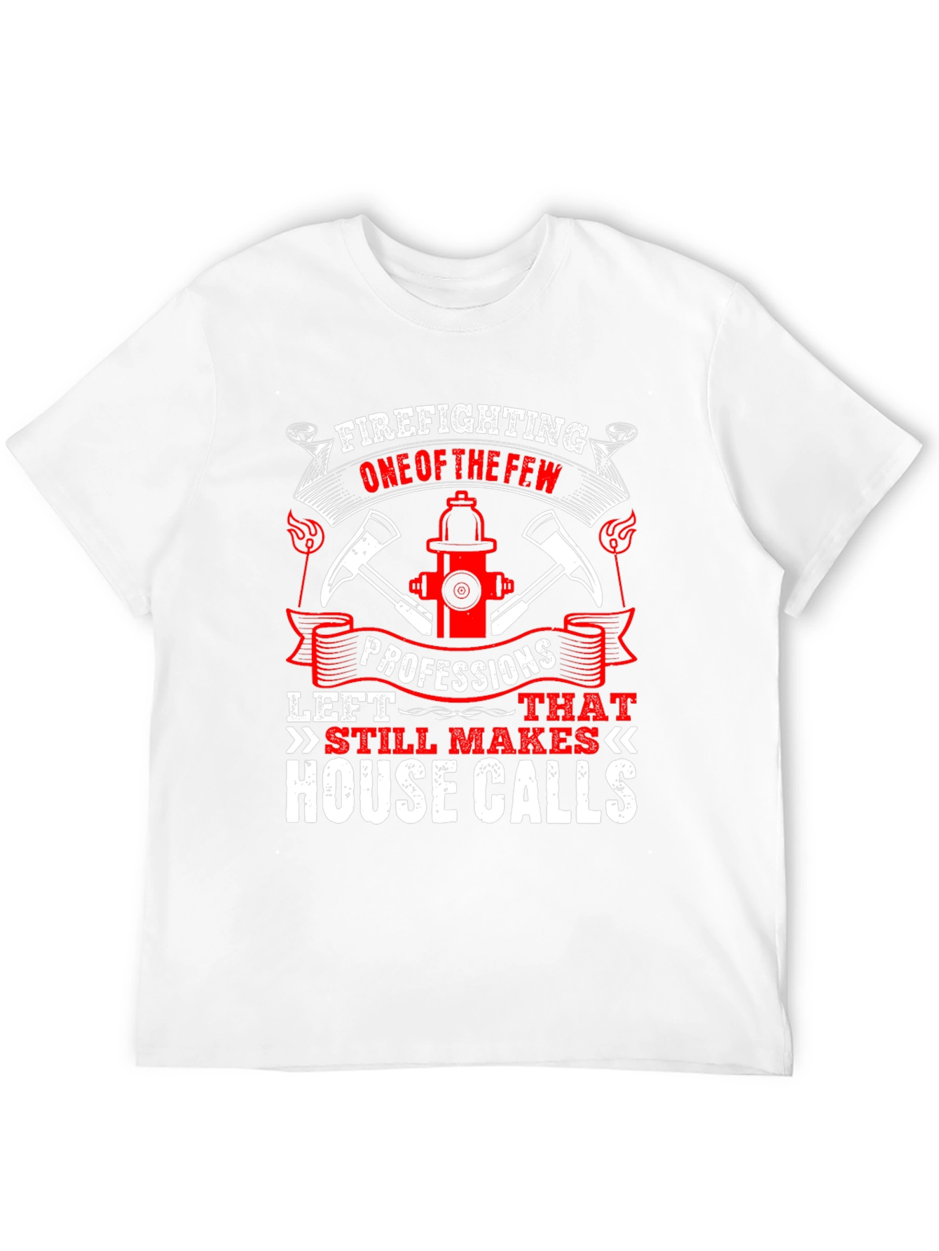Firefighter T-Shirt - House Calls Graphic Tee