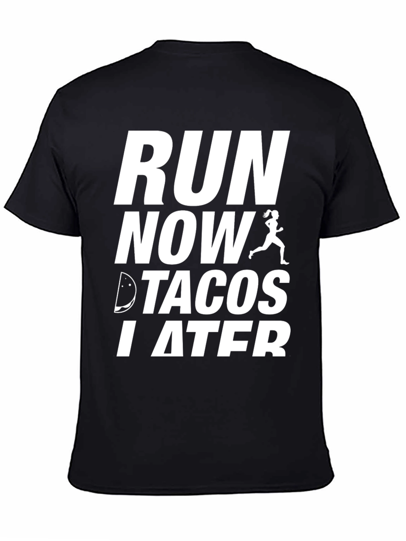 Run Now Tacos Later Black Graphic Tee