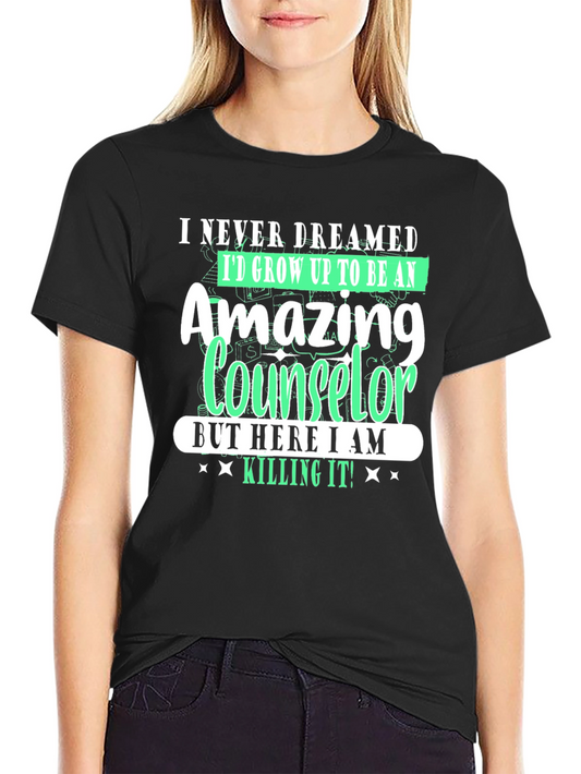 Amazing Counselor T-Shirt - Funny Gift for Counselors