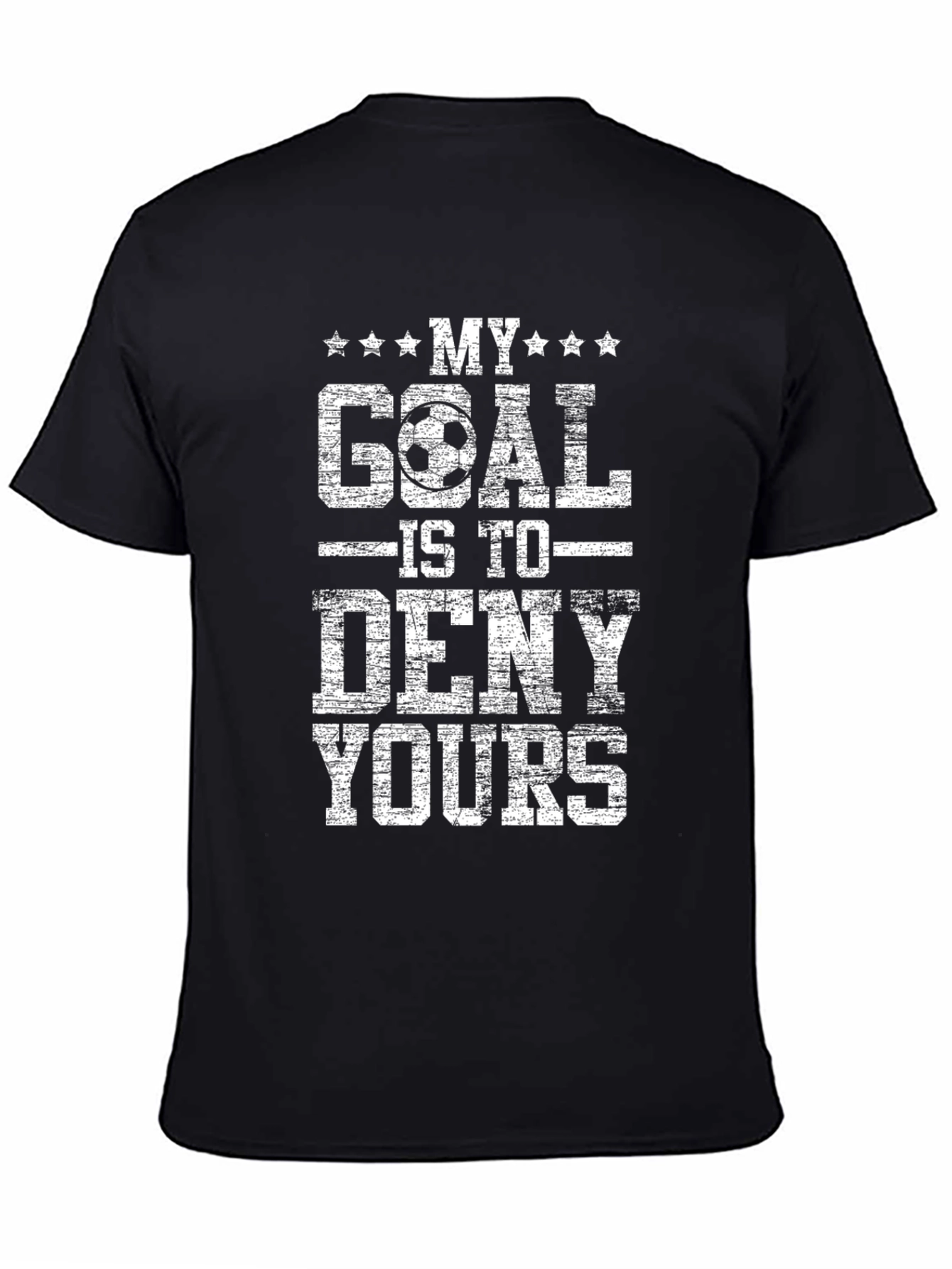 My Goal is to Deny Yours Graphic Tee
