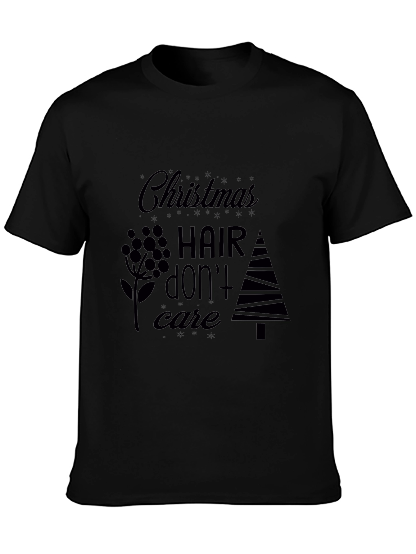 Christmas Hair Dont Care Black T-Shirt
