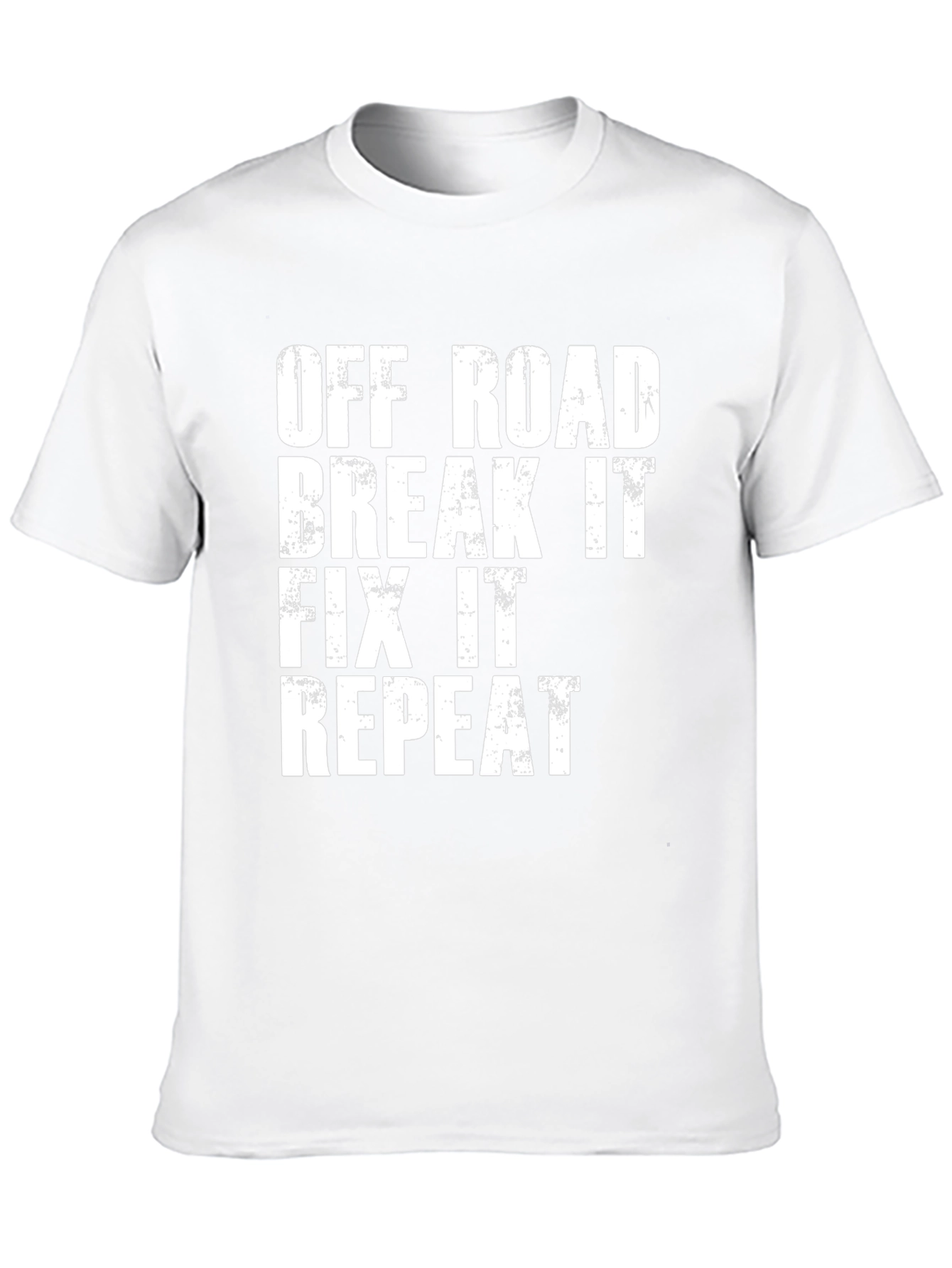 Off Road Break It Fix It Repeat Graphic T-Shirt