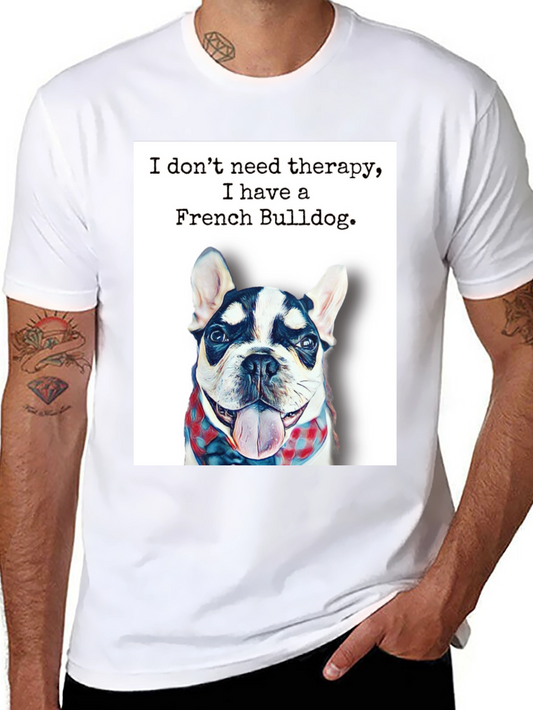 French Bulldog Therapy T-Shirt - Cute Dog Lover Tee