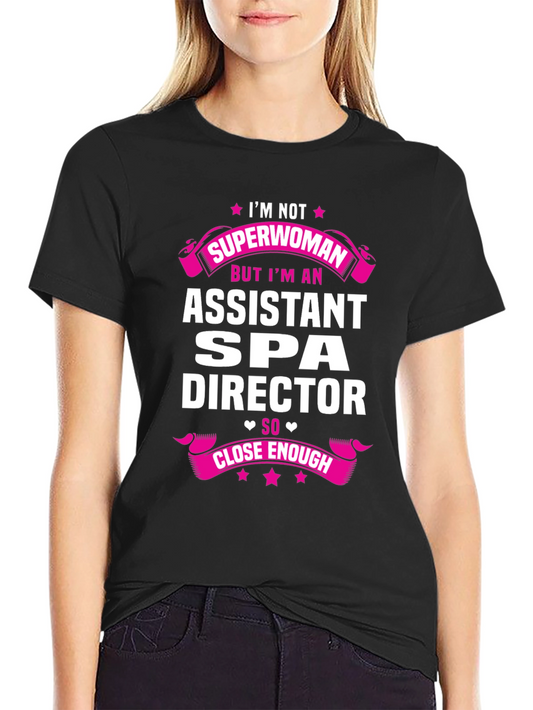Assistant Spa Director Superwoman T-Shirt