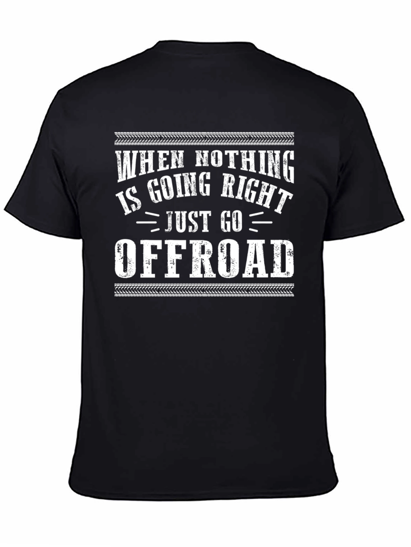 When Nothings Right Go Offroad T-Shirt