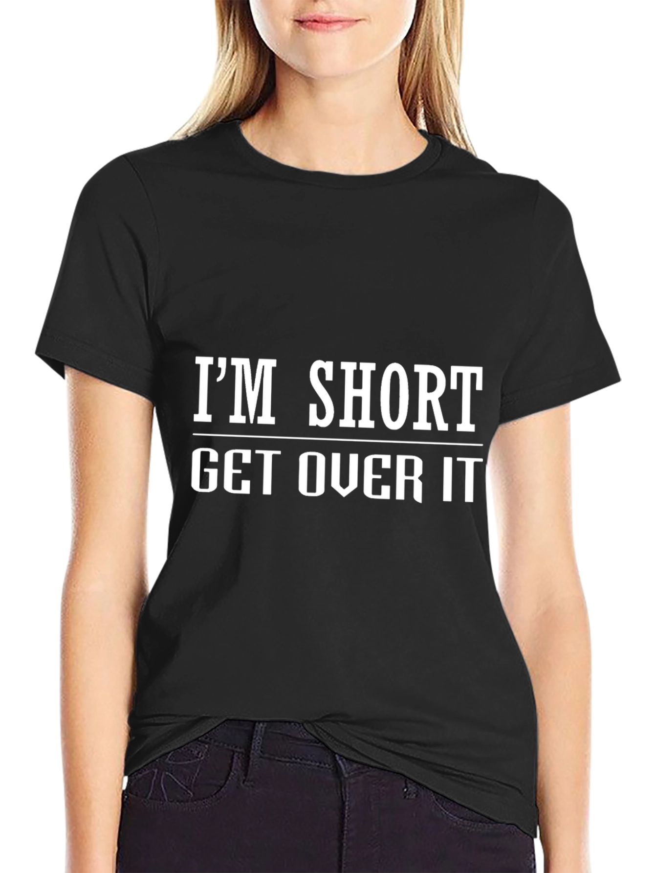 Im Short Get Over It Graphic T-Shirt
