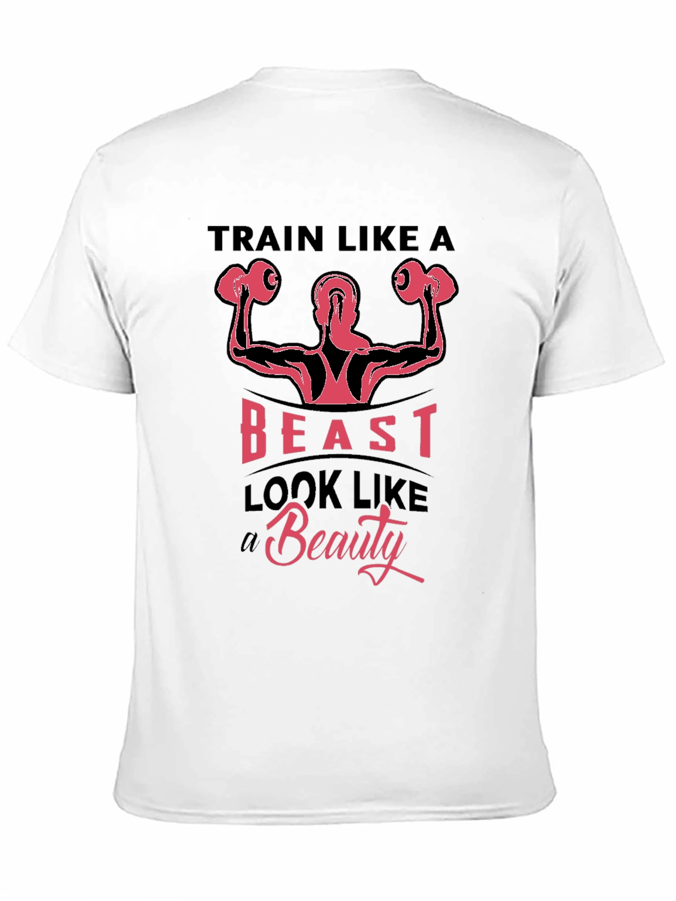 Train Like A Beast Fitness T-Shirt