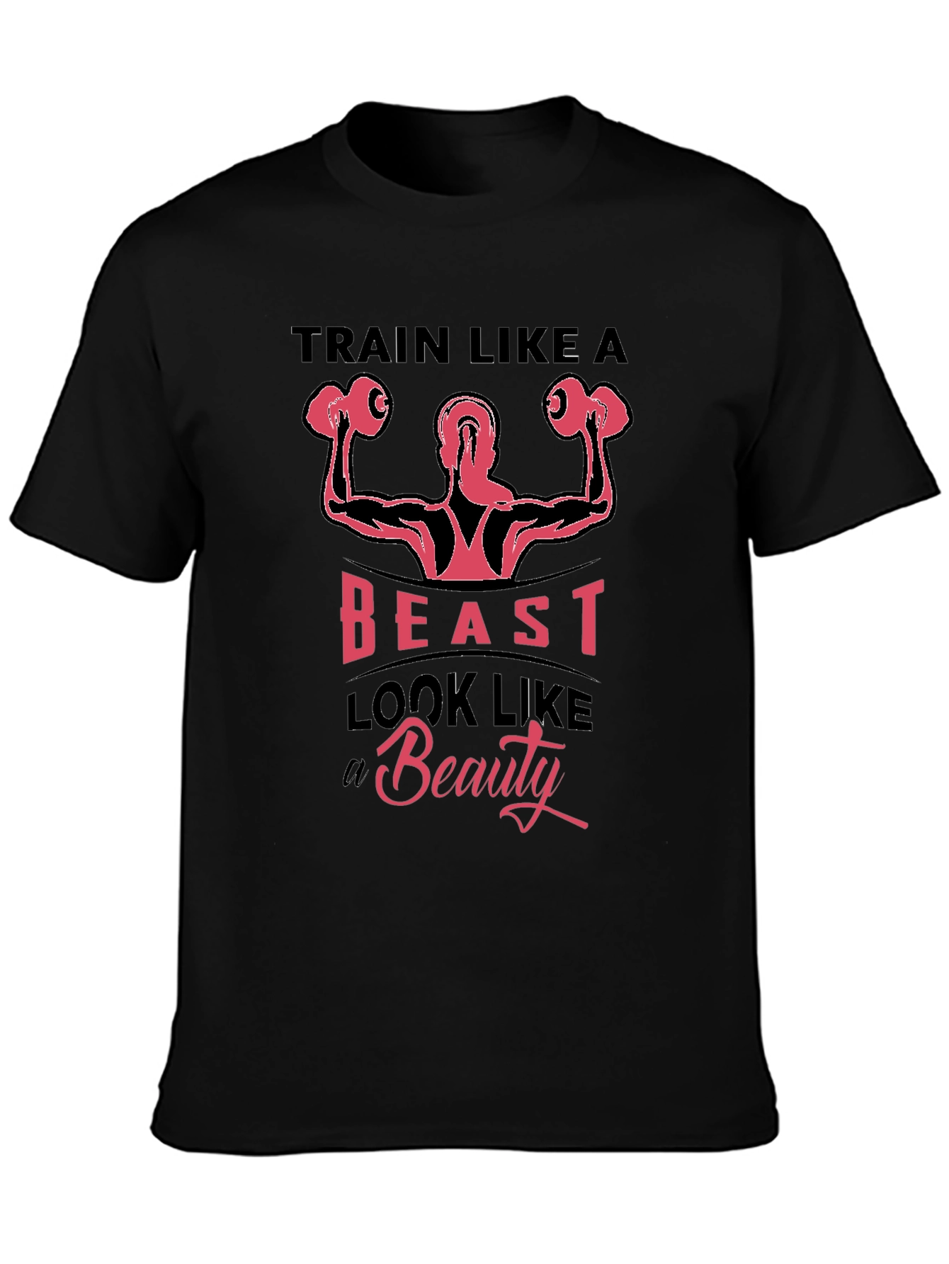 Train Like A Beast Fitness T-Shirt