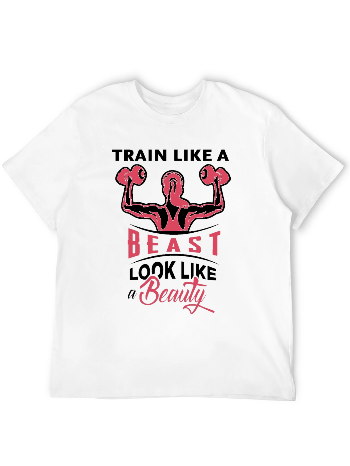 Train Like A Beast Fitness T-Shirt