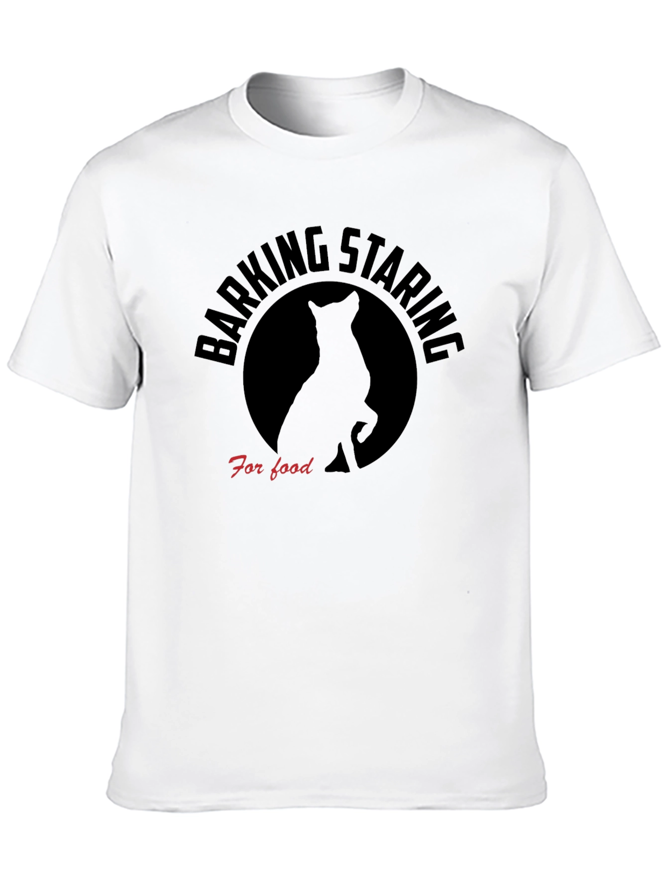 Barking Staring For Food T-Shirt