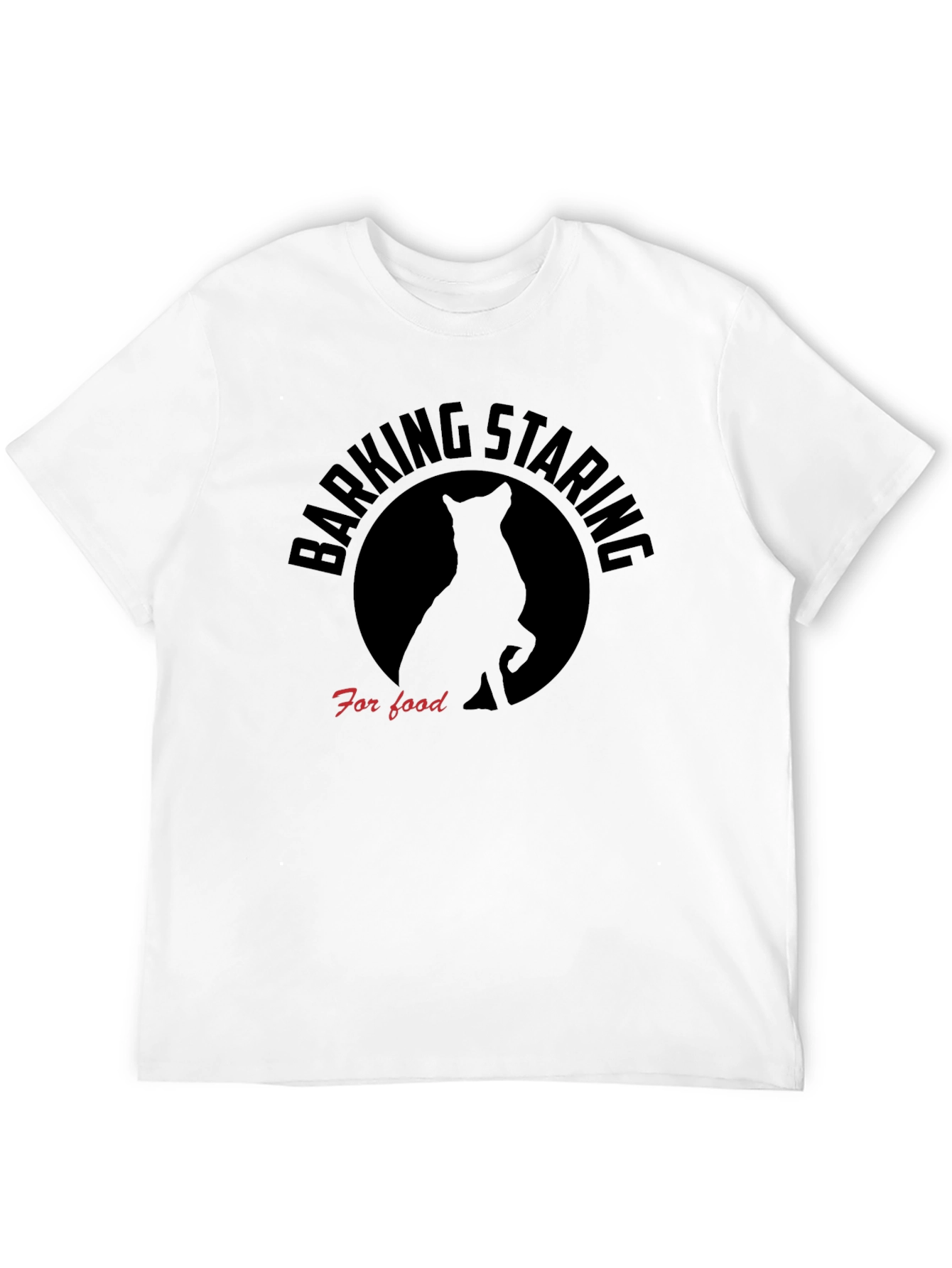Barking Staring For Food T-Shirt