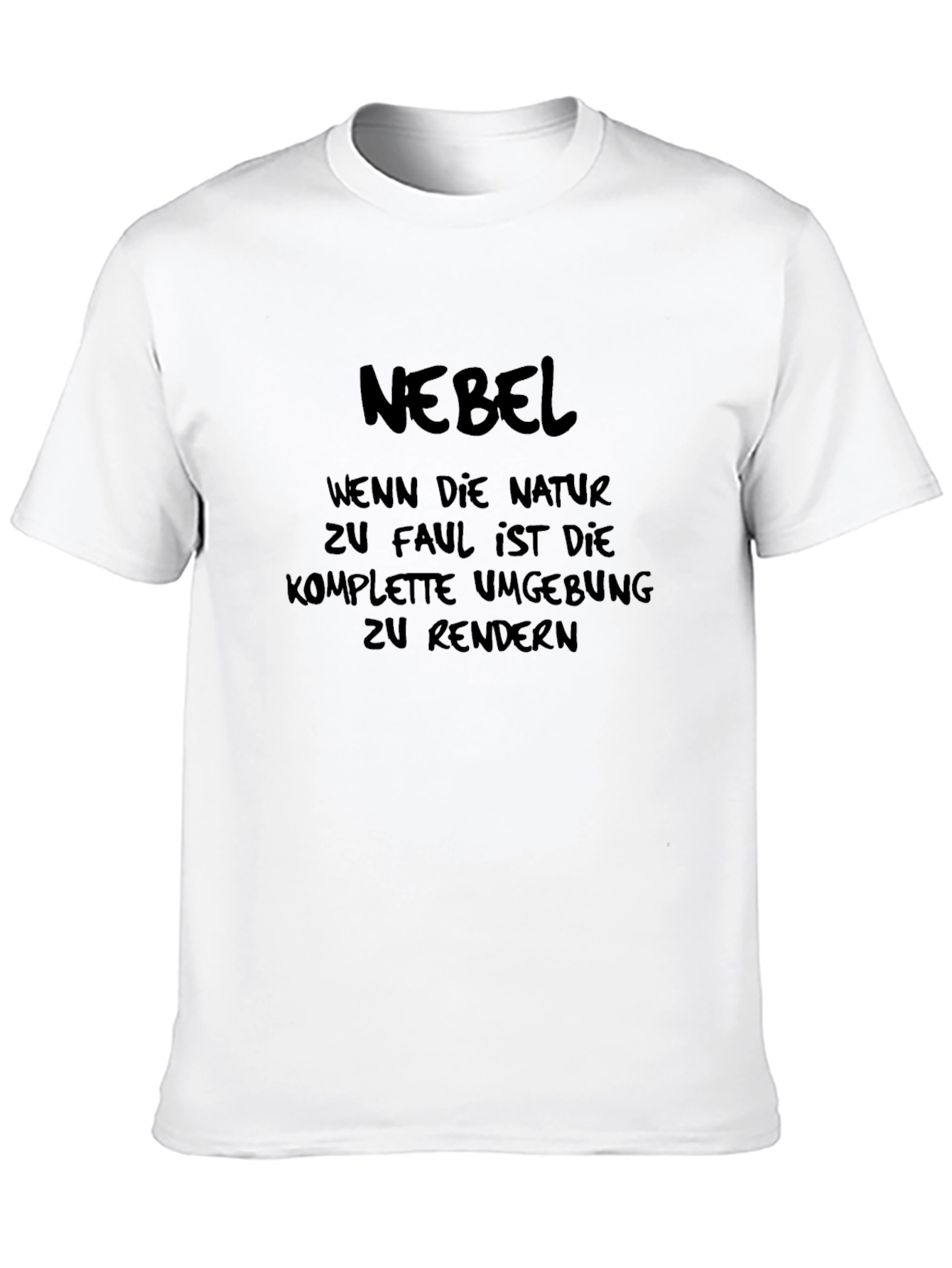 Nebel Graphic T-Shirt - Humorous German Text Design
