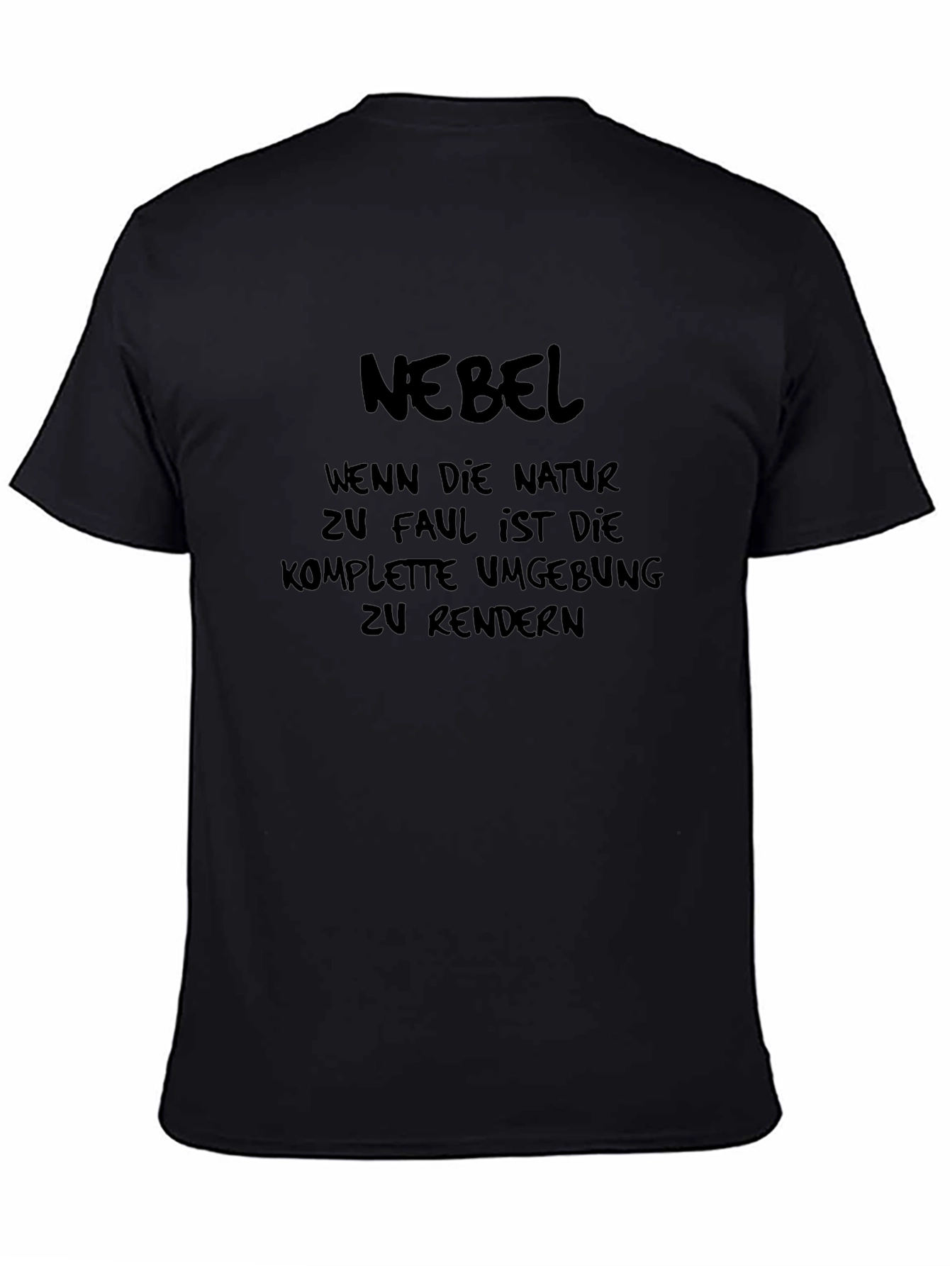 Nebel Graphic T-Shirt - Humorous German Text Design