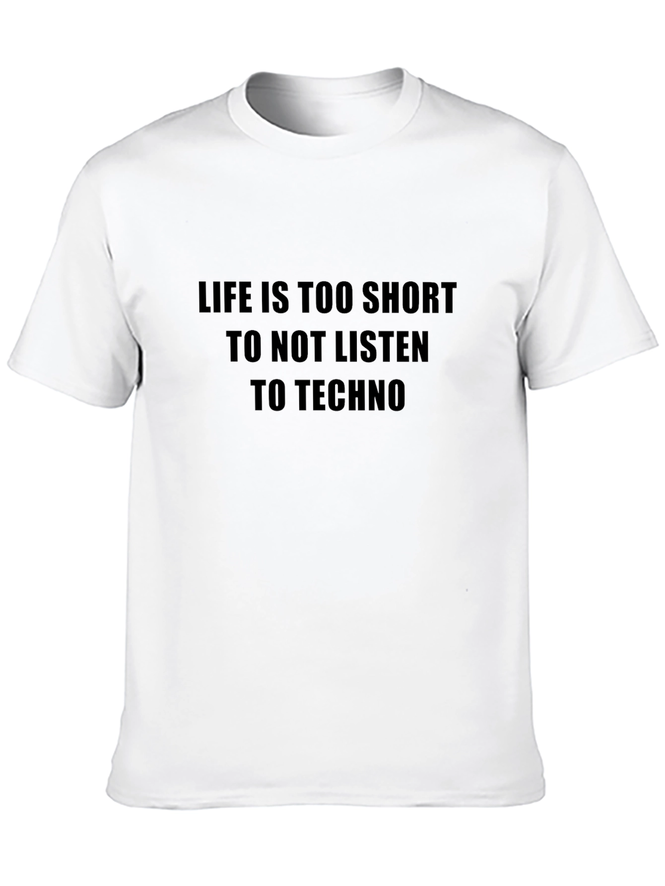 Life Is Too Short Techno T-Shirt