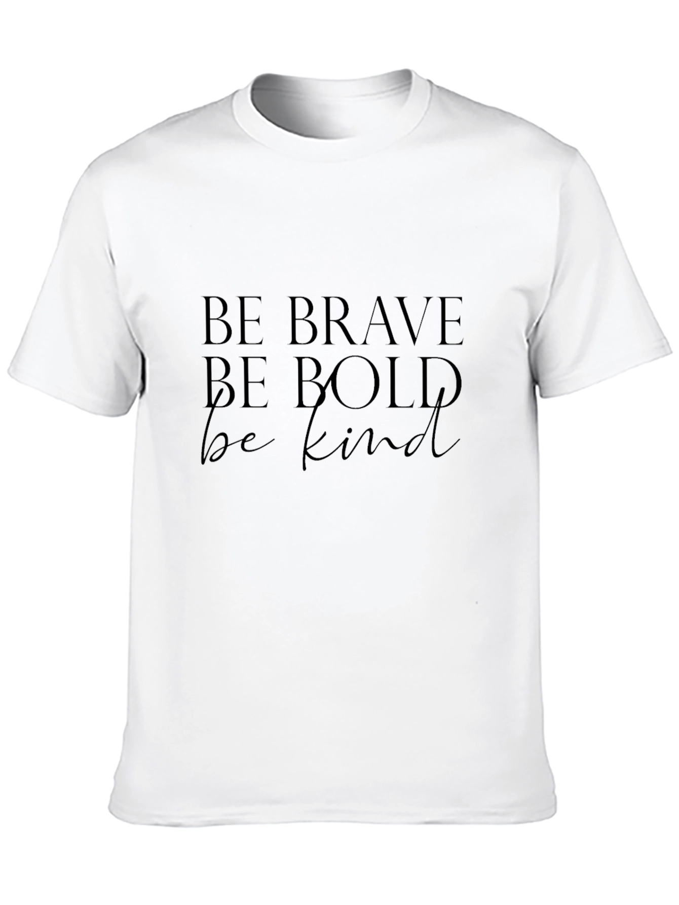 Be Brave Bold Kind Black Graphic Tee