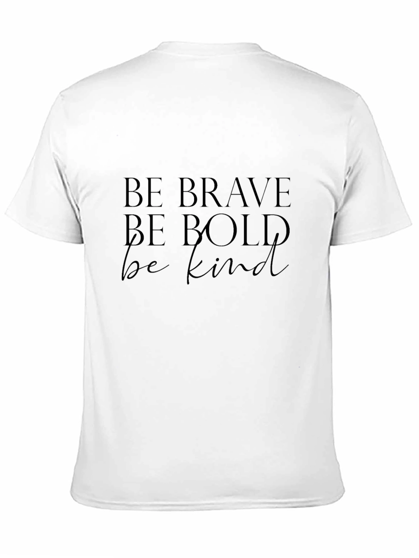 Be Brave Bold Kind Black Graphic Tee