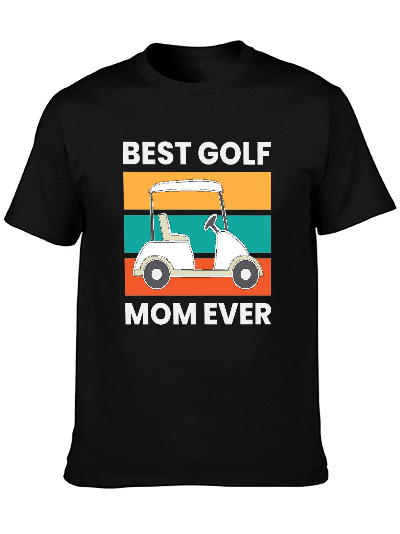 Best Golf Mom Ever Tee