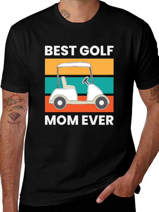Best Golf Mom Ever Tee