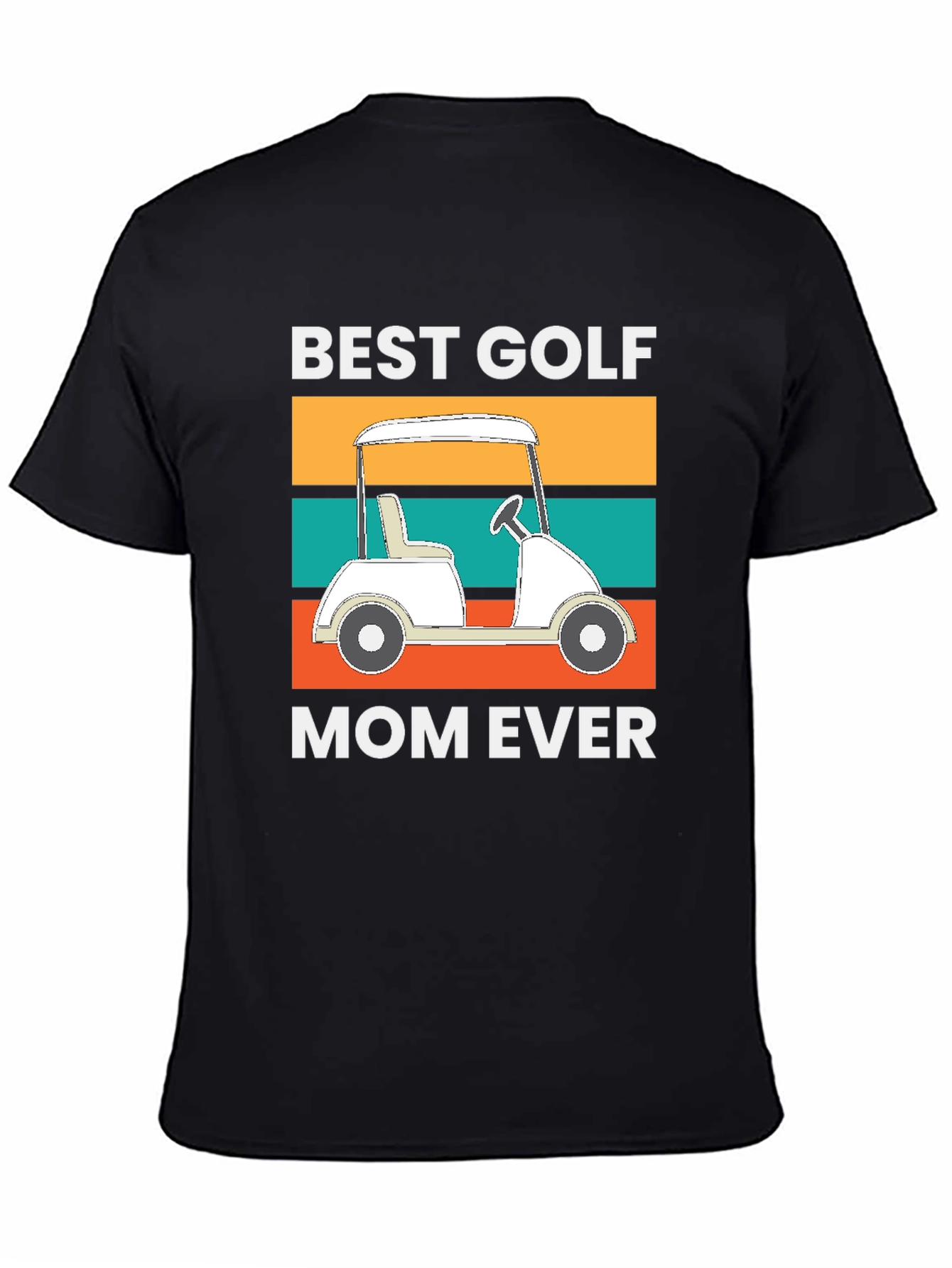 Best Golf Mom Ever Tee
