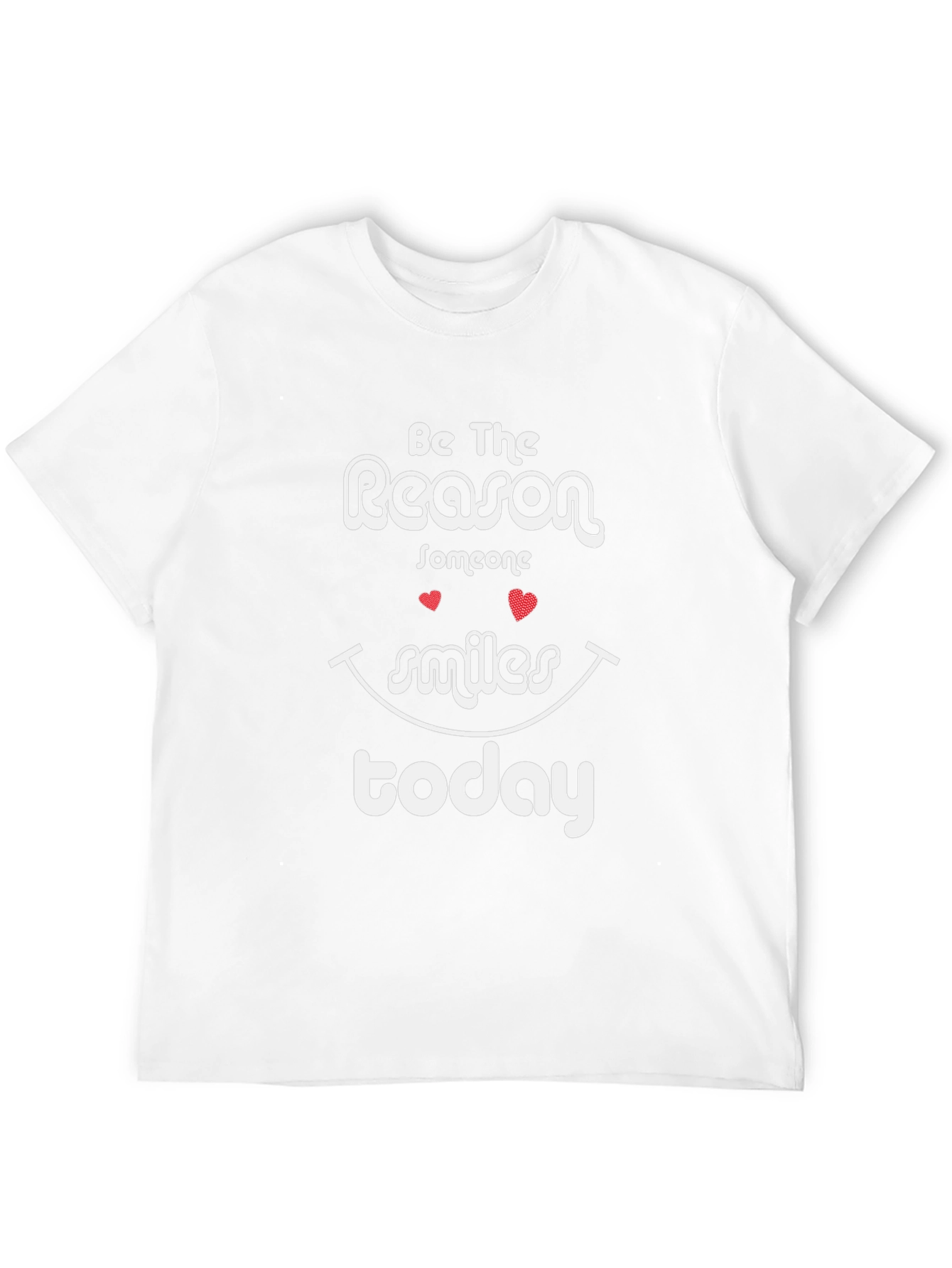 Be The Reason Someone Smiles Graphic T-Shirt