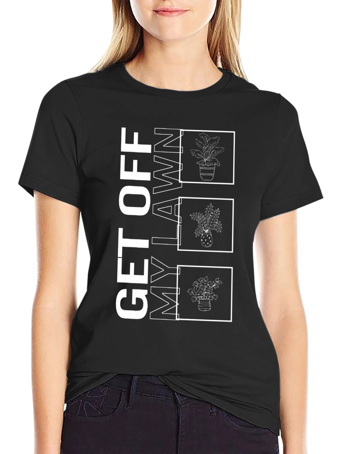 Get Off My Lawn Plant T-Shirt