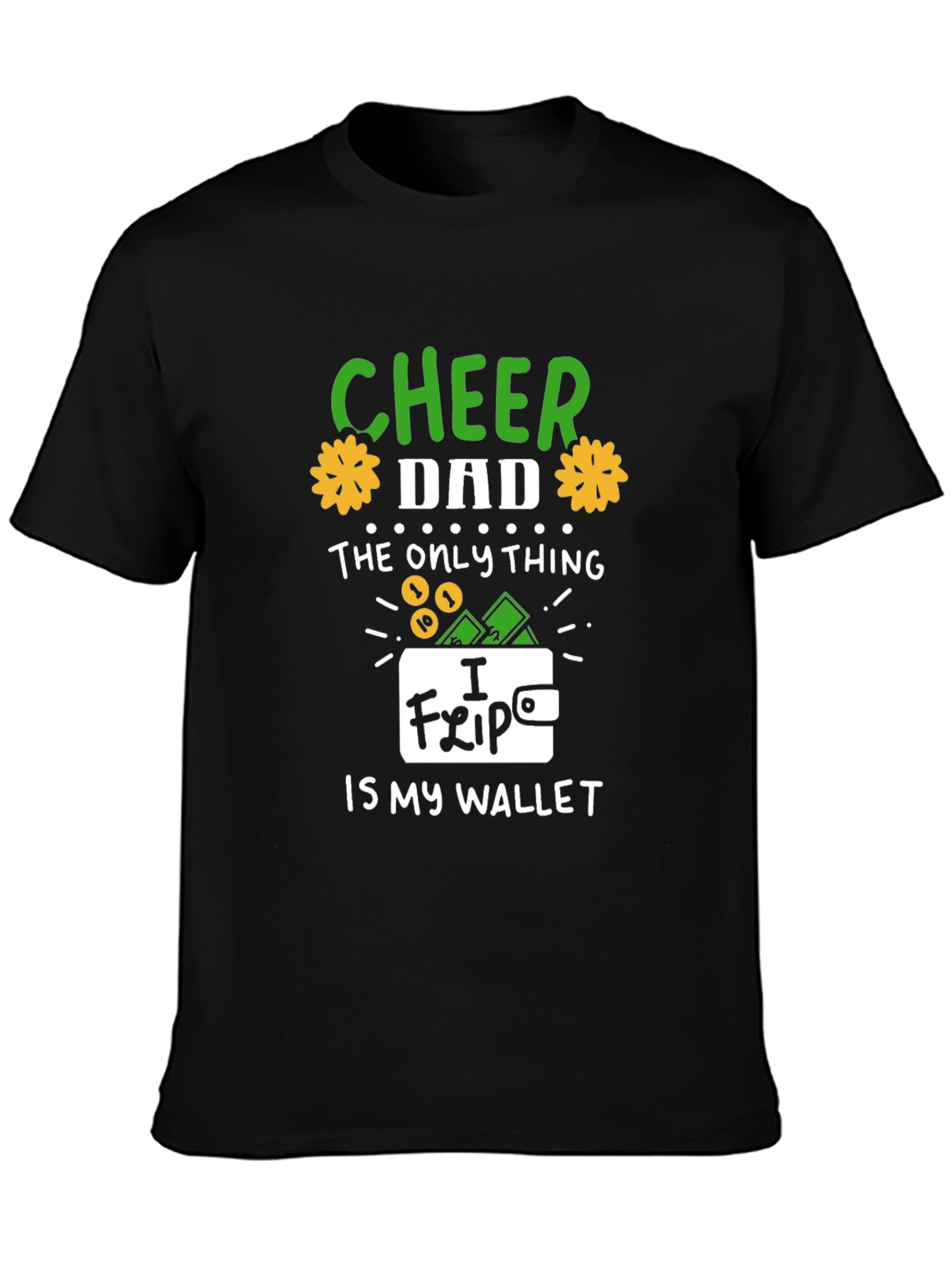 Cheer Dad T-Shirt - Funny Wallet Graphic