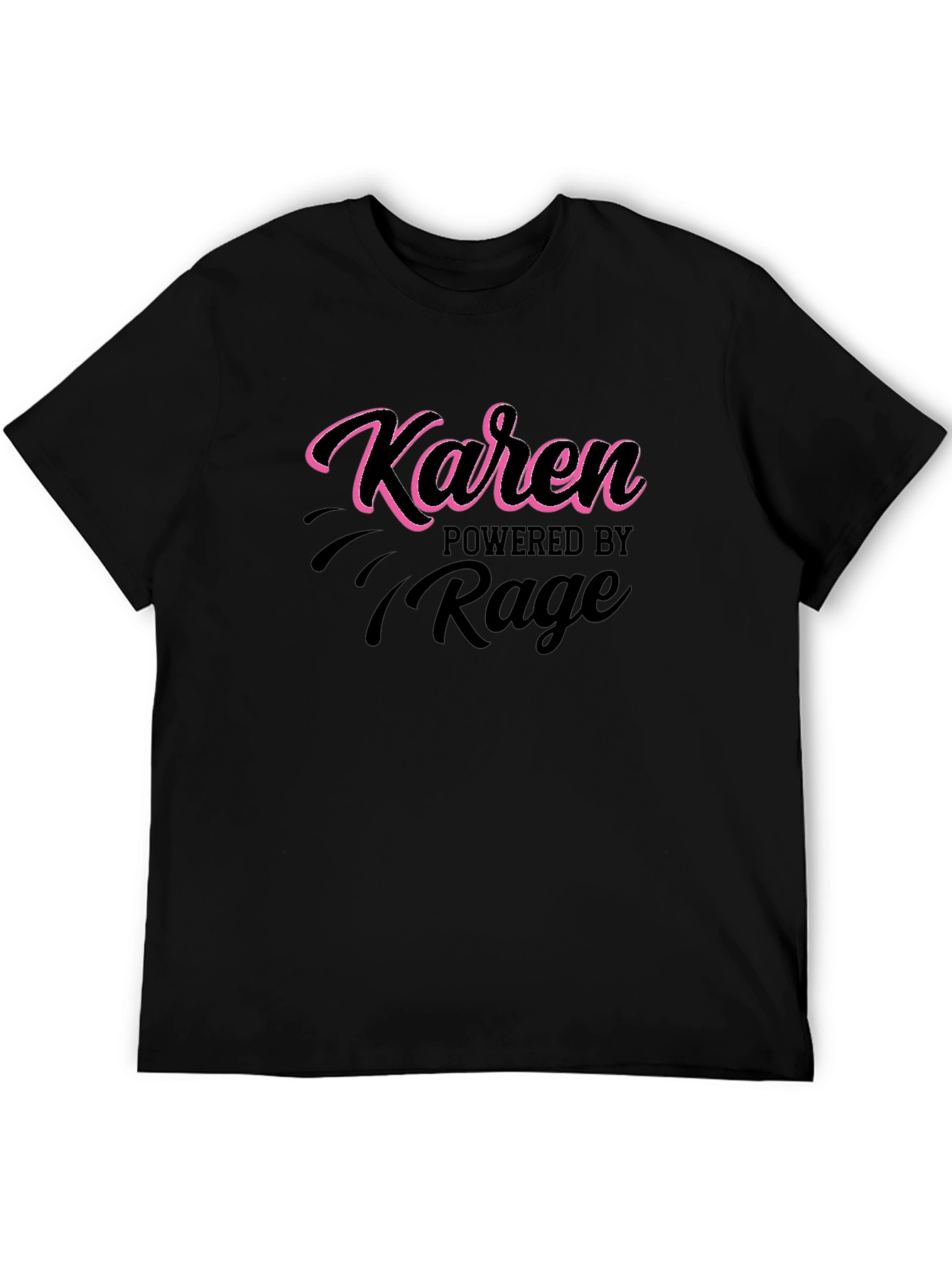 Karen Powered by Rage Black T-Shirt