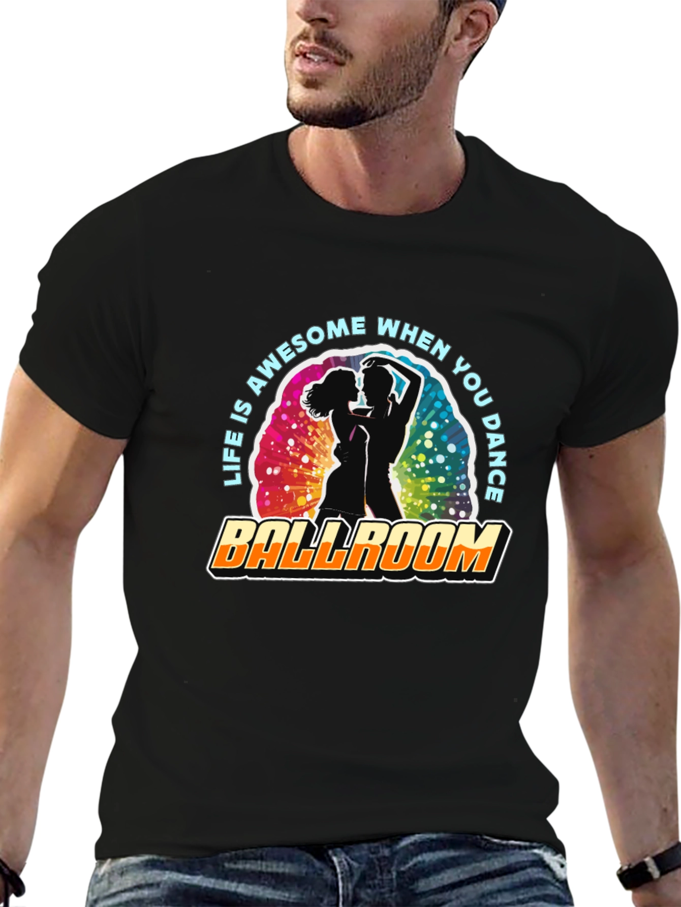 Ballroom Dance T-Shirt - Life is Awesome!